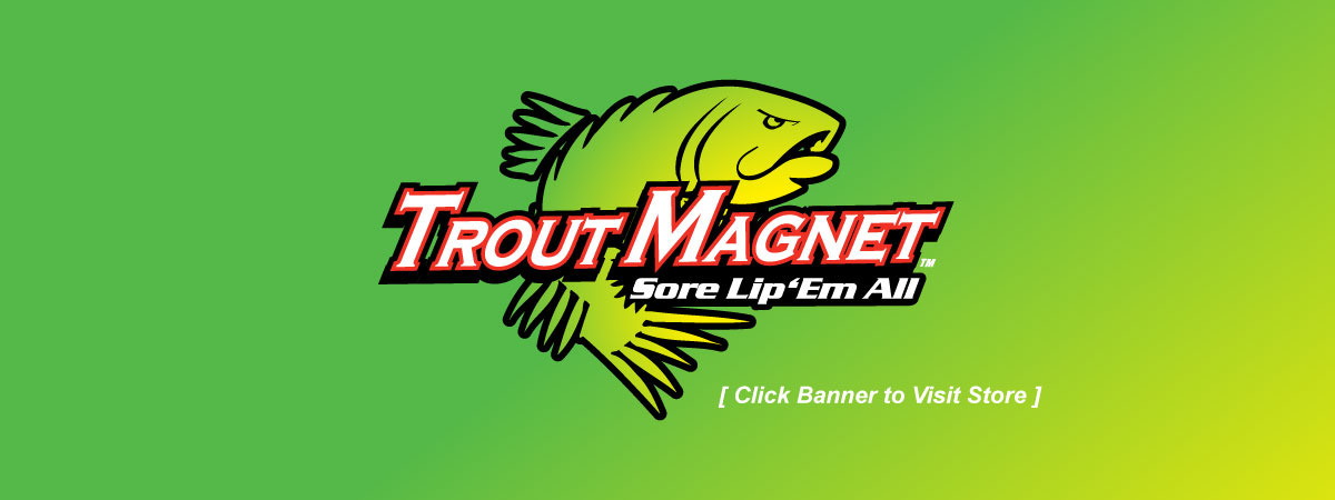 Trout Magnet Store
